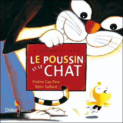 Le poussin et le chat Editions Didier Jeunesse