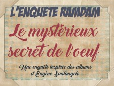 UN MESSAGE POUR LES ENQUETEURS RAMDAM ! UN MESSAGE POUR LES ENQUETEURS RAMDAM !